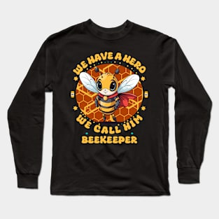 Bees and Beekeepers Long Sleeve T-Shirt